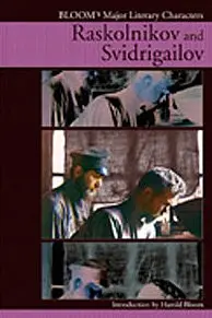Raskolnikov And Svidrigailov : Bloom's Major Literary Characters By Harold Bloom (Hardcover) 1