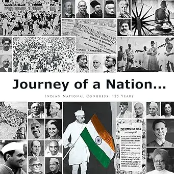 Journey Of A Nation : Indian National Congress-125 Years By Anand Sharma (Hardcover) 1