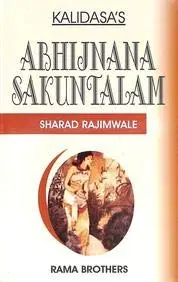 Kalidasa's Abhijnana Sakuntalam By Sharad Rajimwale (Paperback) 1