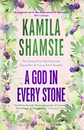 A God In Every Stone : The Orange Prize Shortlisted And Granta Best Of You By Kamla Shamsie (Hardcover) Old Book 1