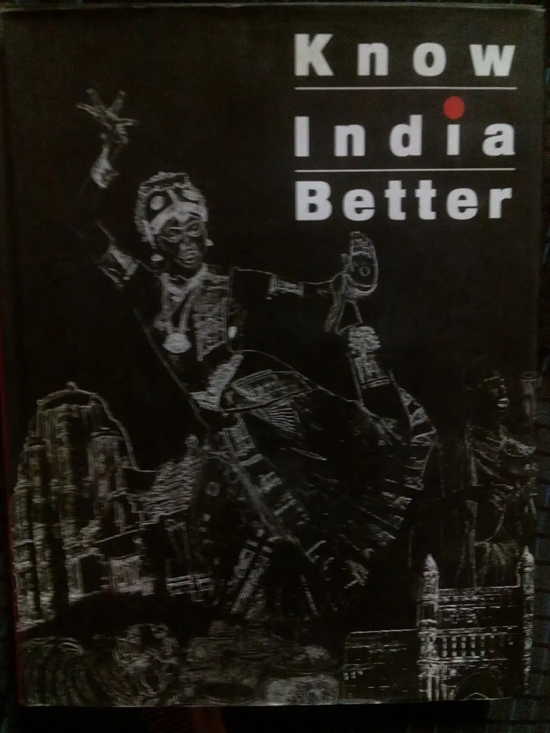 Know India Better By One India One People Foundation (Hardcover) 1