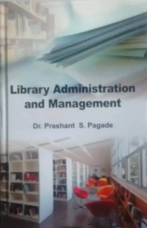 Library Administration And Management By Dr. Prashant S. Pagada [Hardcover] 1