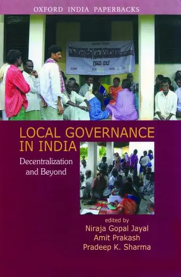Local Governance : Decentraliza5tion And Beyond By Niraja Gopal Jayal, Amit Prakash 1