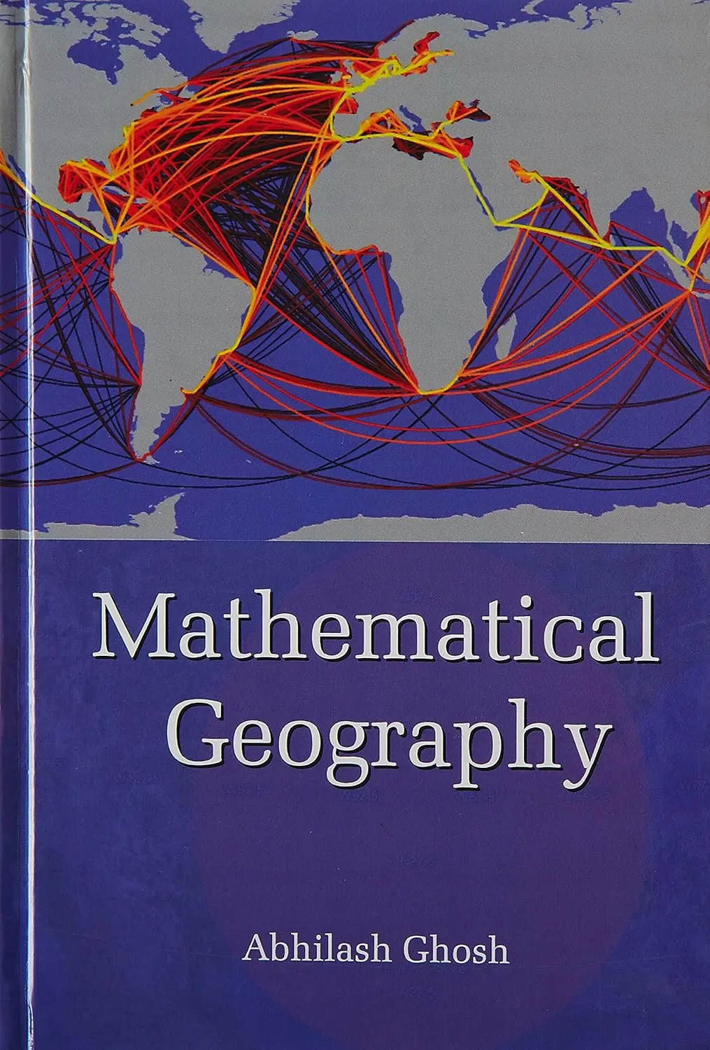 Mathematical Geography By Abhilash Ghosh [Hardcover] 1