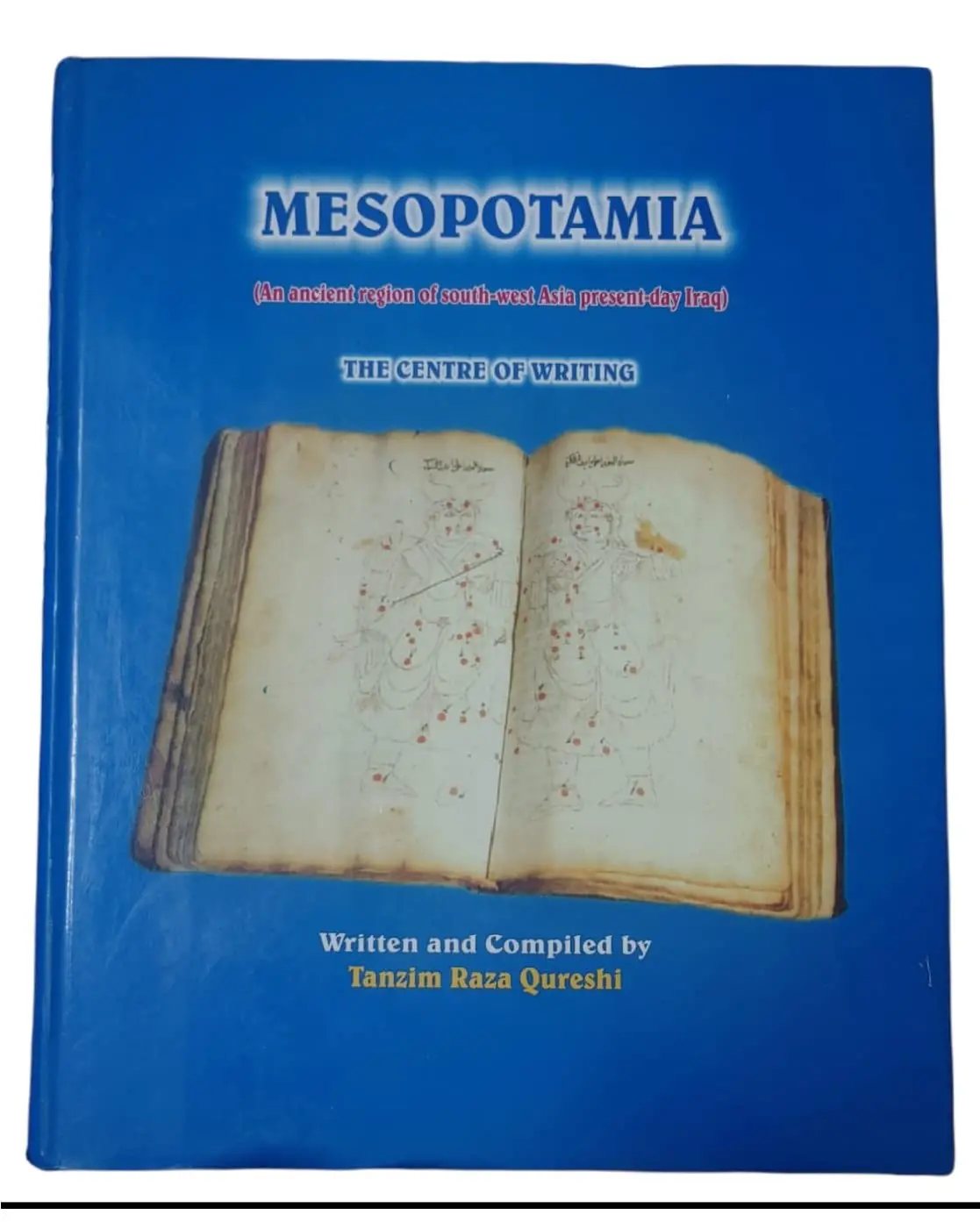Mesopotamia : An Ancient Region Of South-West Asia Present-Day Iraq By Tanzim Raza Qureshi (Hardcover) 1