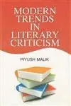 Modern Trends In Literary Criticism By Piyush Malik [Hardcover] 1