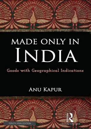 Made Only In India: Goods With Geographical Indications By Anu Kapur (Hardcover) Old Book 1