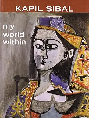 My World Within By Kapil Sibal (Paperback) 1