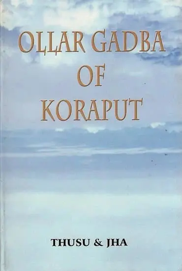 Ollar Gadba Of Koraput By Kidar Nath Thusu, Makhan Jha [Hardcover] 1