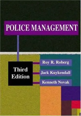 Police Management By Roy R. Robert, Jhack Kuykendall, Kenneth Novak [Hardcover] 1