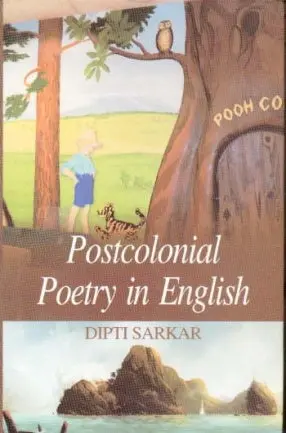 Postcolonial Poetry In English By Dipti Sarkar [Hardcover] 1