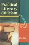 Practical Literary Criticism By Ajay Das [Hardcover] 1