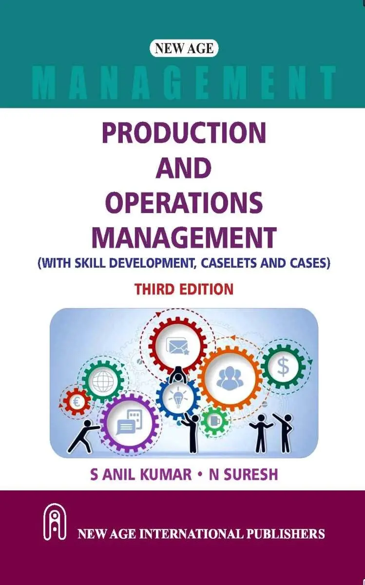 Producteion And Operations Management (With Skill Development, Caselets And Cases) By S Anil Kumar, N. Suresh [Paperback] 1