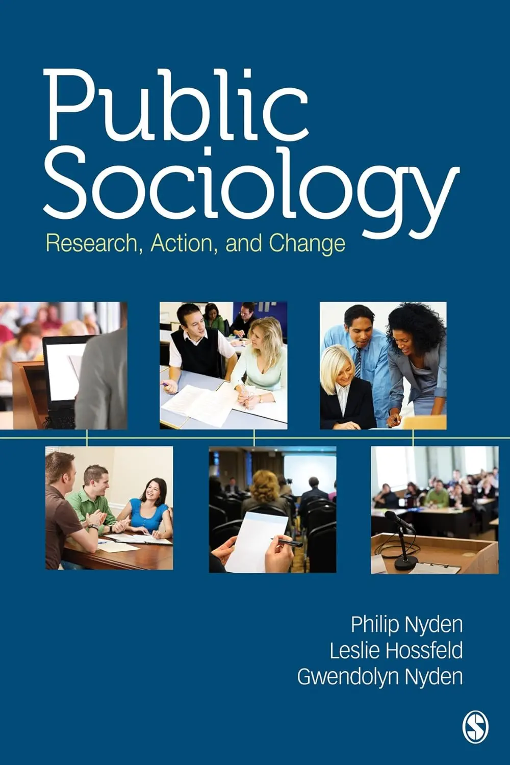 Public Sociology : Research, Action And Change By Philip Nyden [Paperback] 1