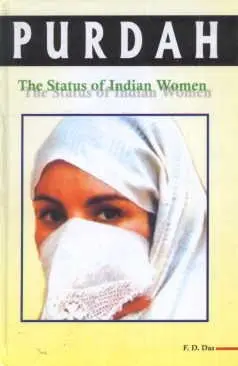 Purdah : The Status Of Indian Women By F.D. Das [Hardcover] 1