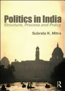 Politics In India : Structure, Process And Policy By Subrata K. Mitra (Paperback) 1