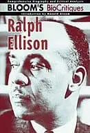 Ralph Ellision : Bloom's Biocritiques By Harold Bloom (Hardcover) 1