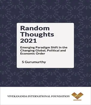Random Thoughts 2021 : Emerging Paradigm Shift In The Changing Global, Political And Economic Order By S. Gurumurthy [Hardcover] 1