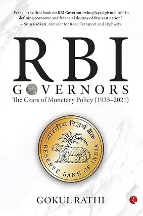 Rbi Governors : The Czrs Of Monetary Poicy (1935-2021) By Gokul Rathi (Hardcover) 1