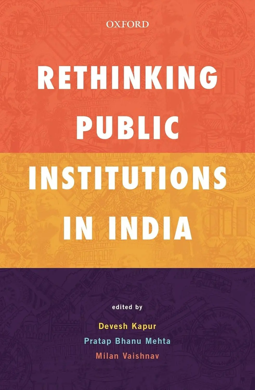 Rethinking Public Institutions In India By Devesh Kapur, Pratap Bhanu Mehta, Milan Vaishnav (Hardcover) Old Book 1