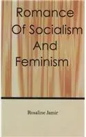 Romance Of Socialism And Feminism By Rosaline Jamir [Hardcover] 1