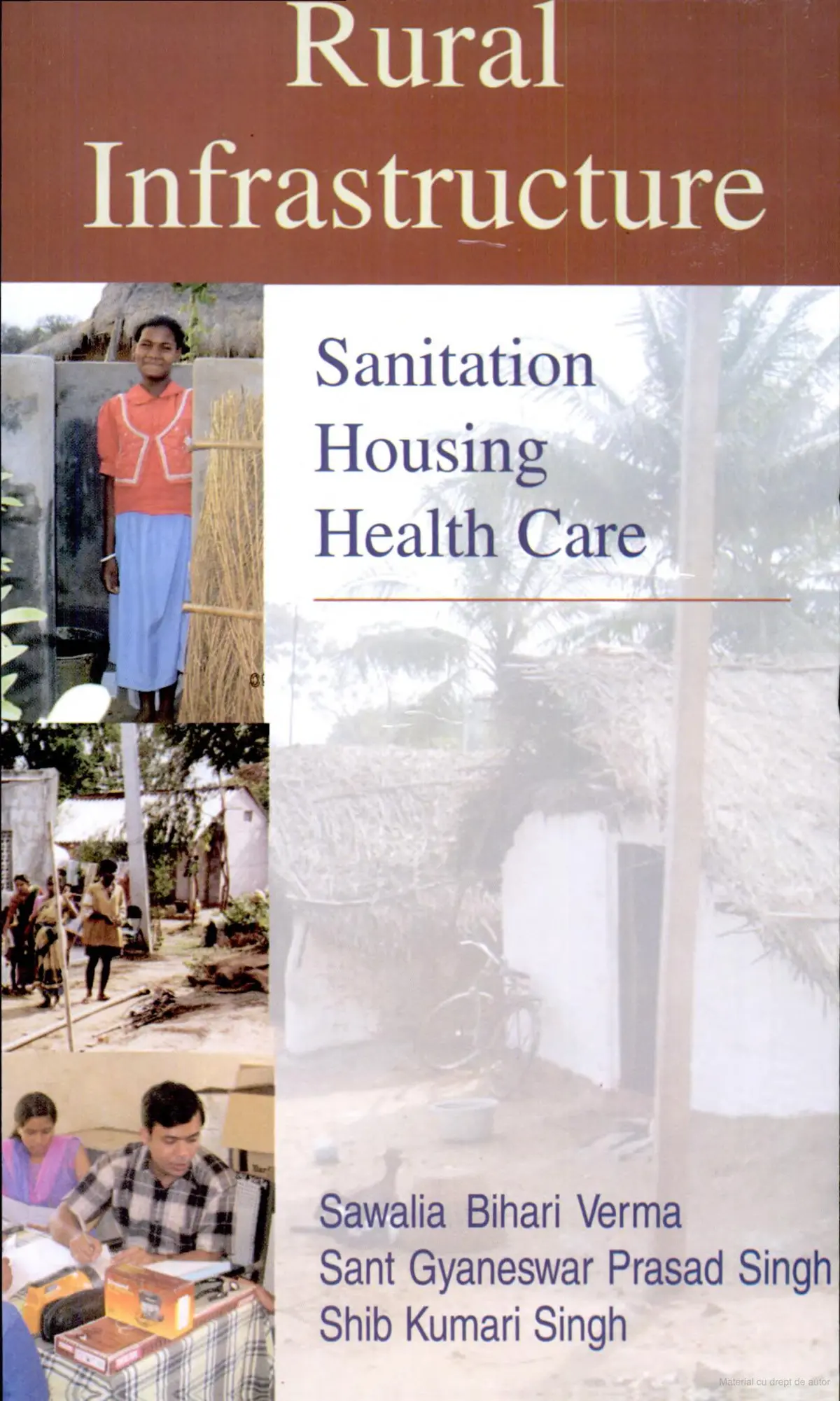 Rural Infrastructeure : Sanitation Housing Health Care By Sawalia Bihari Verma, Sant Gyaneswar Prasad Singh, Shib Kumari Singh [Hardcover] 1