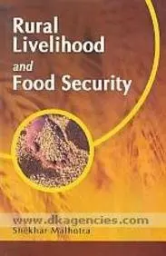 Rural Livelihood And Food Security By Shekhar Malhotra [Hardcover] 1