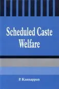 Scheduled Caste Welfre By P. Kannappan [Hardcover] 1