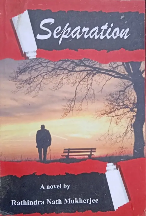 Separation : A Novel By Rathindra Nath Mukherjee [Paperback] 1