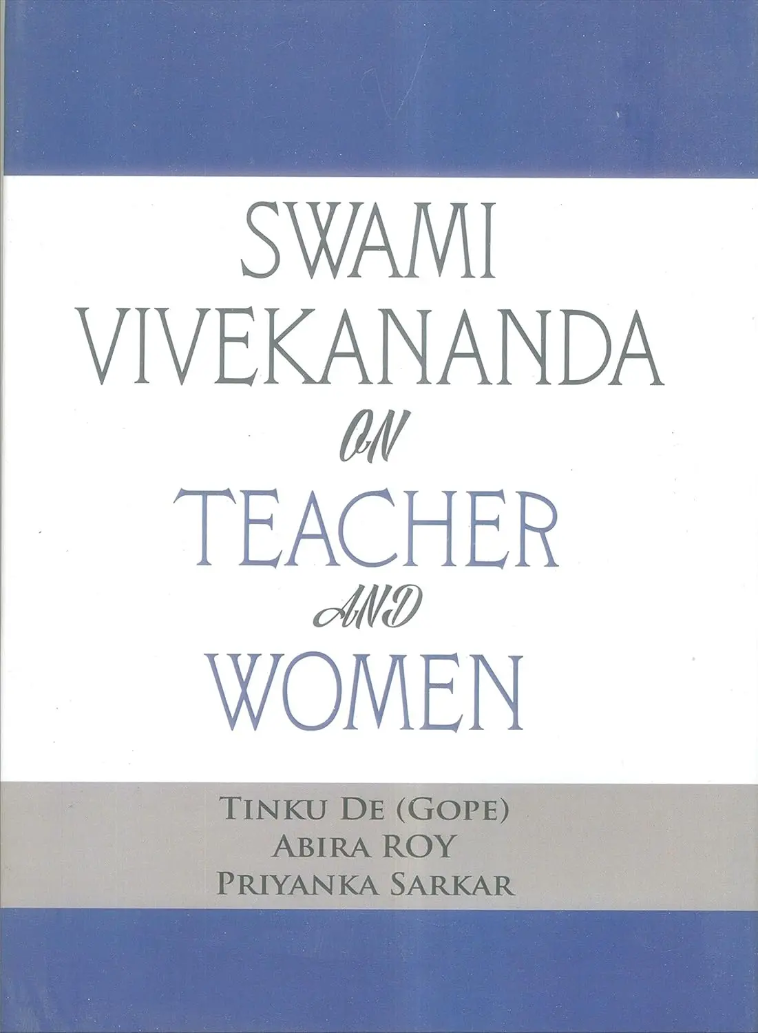 Swami Vivekananda On Teacher And Women By Tinku De (Gope), Abira Roy & Priyanka Sarkar [Hardcover] Old Book 1