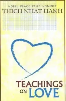 Teachings On Love : The Nobel Peace Prize Nominee By Thich Nhat Hanh (Paperback) Old Book 1