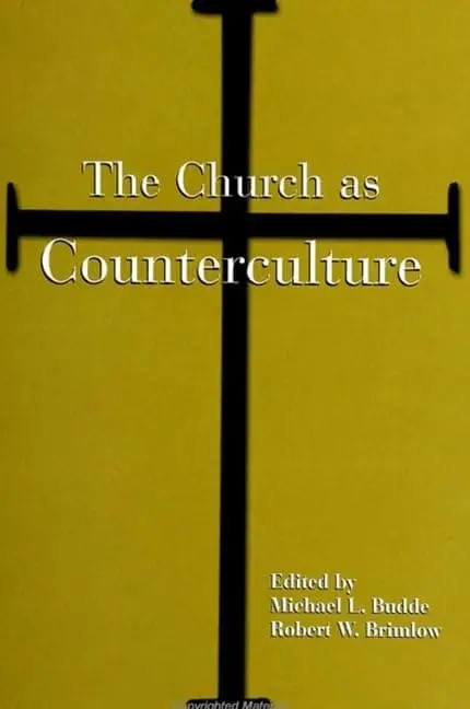 The Church As Counterculture By Michael L. Budde & Robert W. Brimlow (Hardcover) Old Book 1