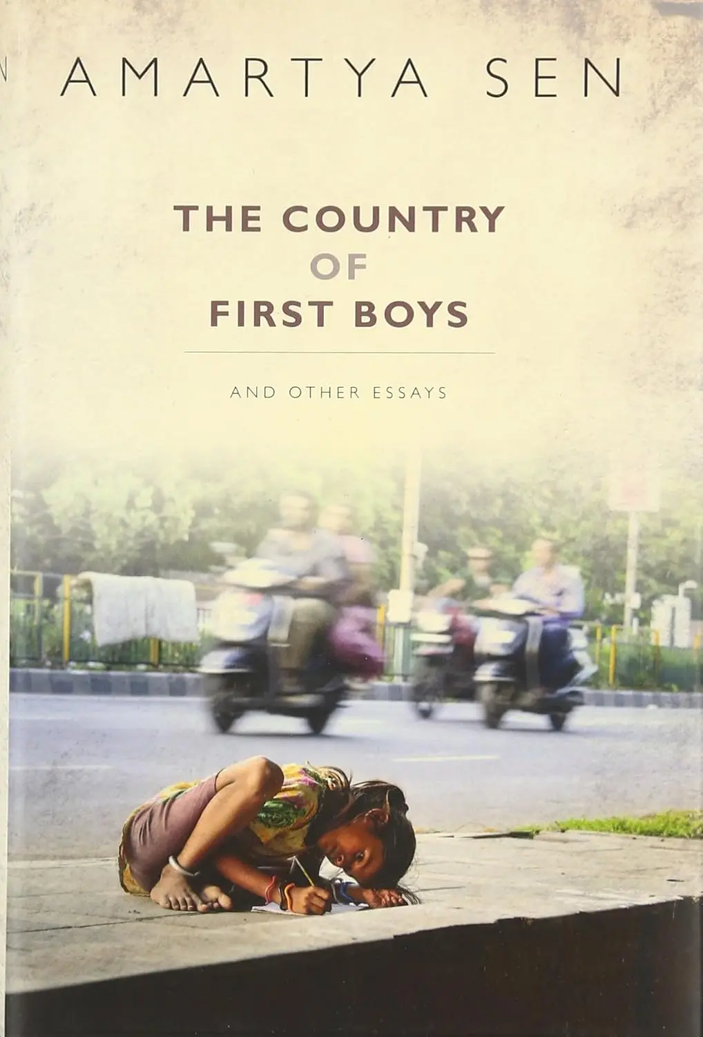 The Country Of First Boys And Other Essays By Amartya Sen [Hardcover] 1