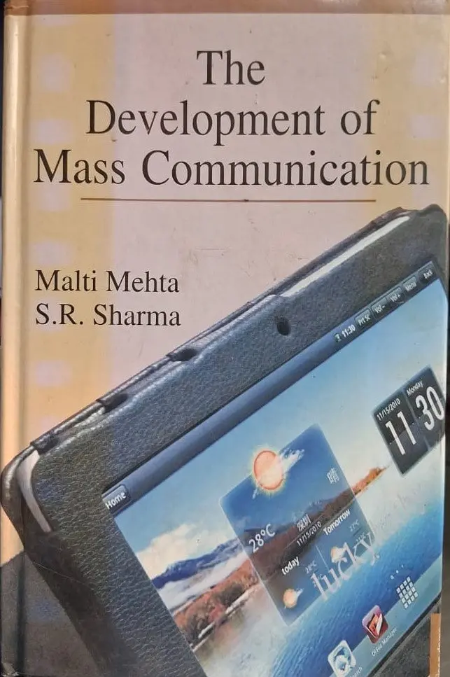 The Development Of Mass Communication By Malti Mehta, S.R. Sharma [Hardcover] 1