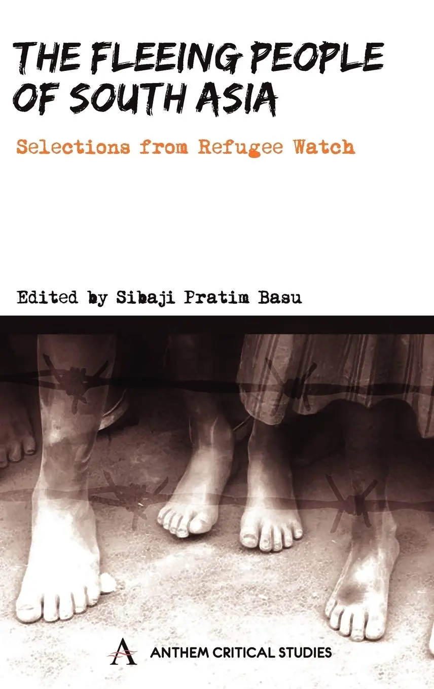 The Fleeing People Of South Asia : Selections From Refugee Watch By Sibaji Pratim Basu [Paperback] Old Book 1