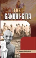 The Gandhi-Gita By Dr. Rajeshwar Prasad [Hardcover] 1