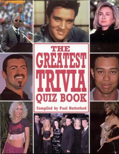 The Greatest Trivia Quiz Book By Paul Rutterford [Hardcover] 1