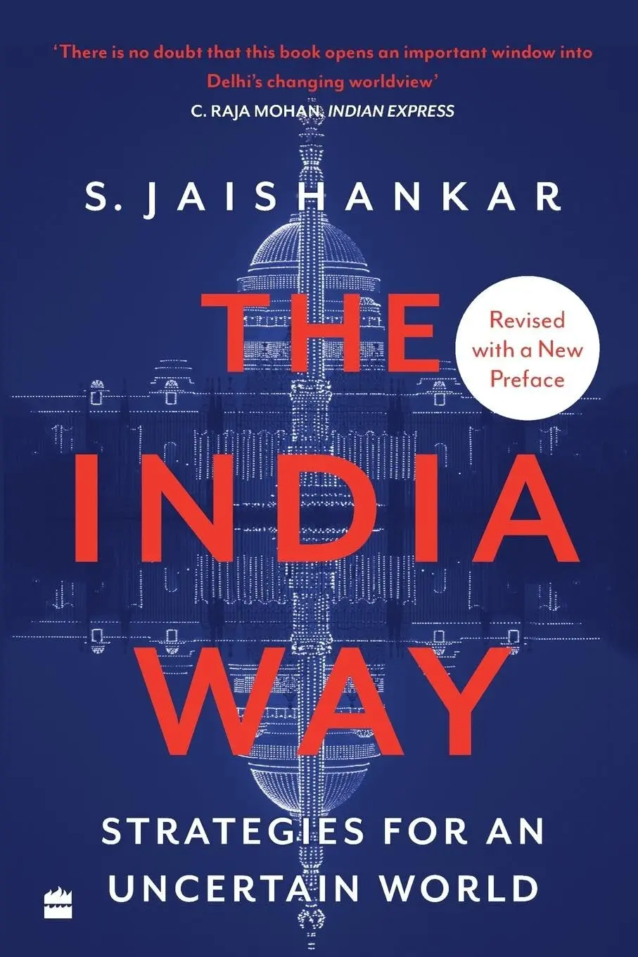 The India Way : Strategies For An Uncertain World By S. Jaishankar [Paperback] Old Book 1