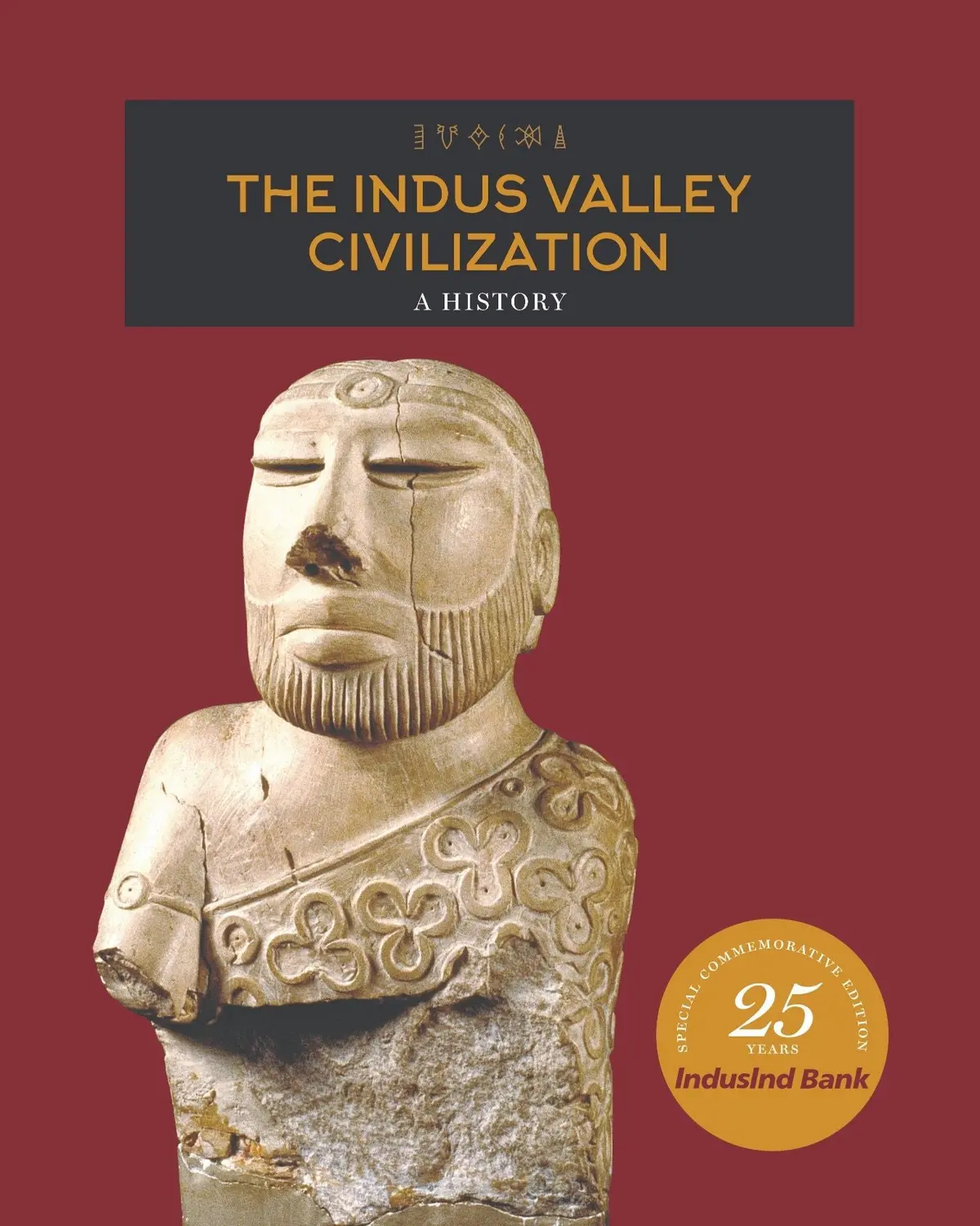 The Indus Valley Civilization : A History By Mercy Dutta [Hardcover] 1