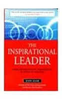 The Inspirational Leader : How To Motivate, Encourage & Achieve Success By Jhon Adair (Hardcover) Old Book 1