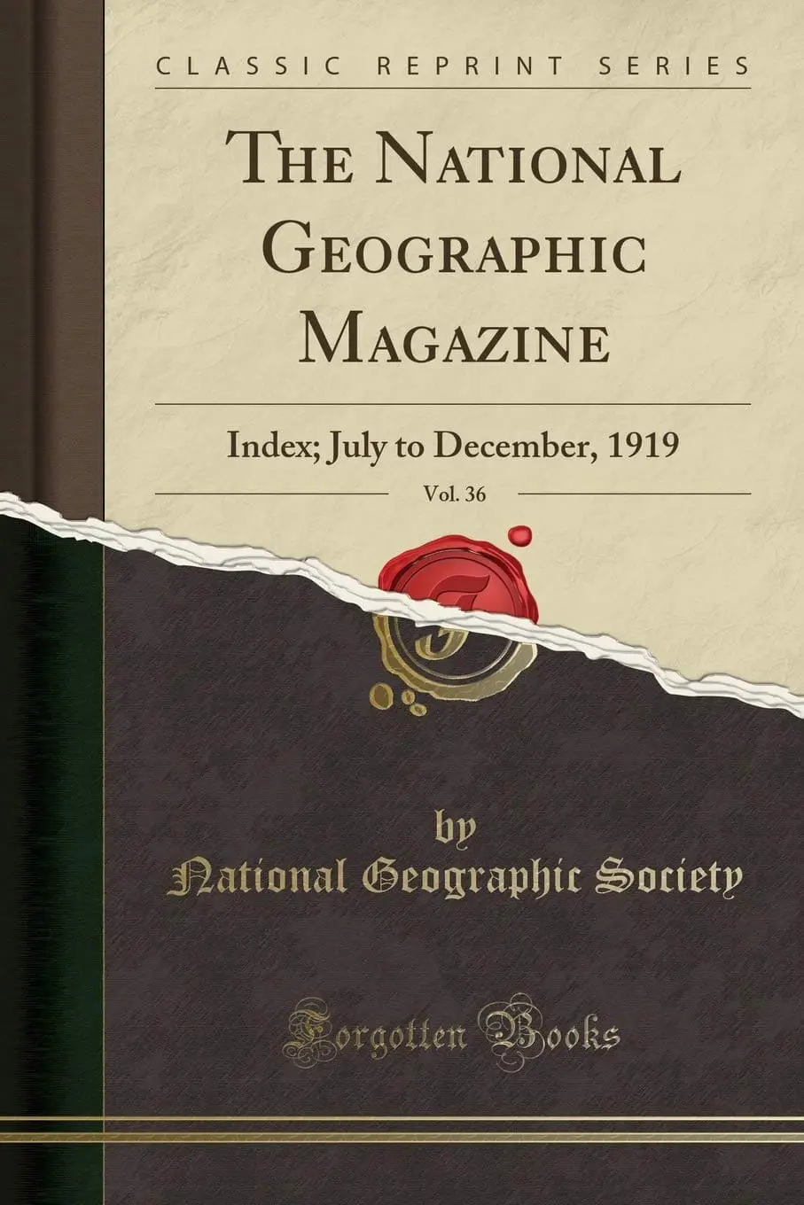 The National Geographic Magazine : Index, July To December 1919 By National Geographic Society [Paperback] 1