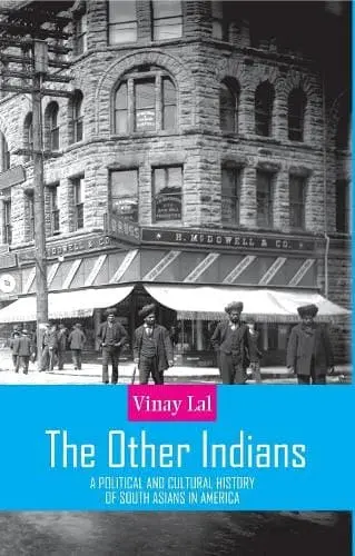 The Other Indians : A Political And Cultural History Of South Asians In America By Vinay Lal (Hardcover) Old Book 1