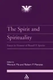 The Spirit And Spirituality By Wonsuk Ma & Robert P. Menzies [Paperback] 1