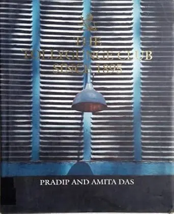 The Tollygunge Club Since 1895 By Pradip And Amita Das (Hardcover) 1