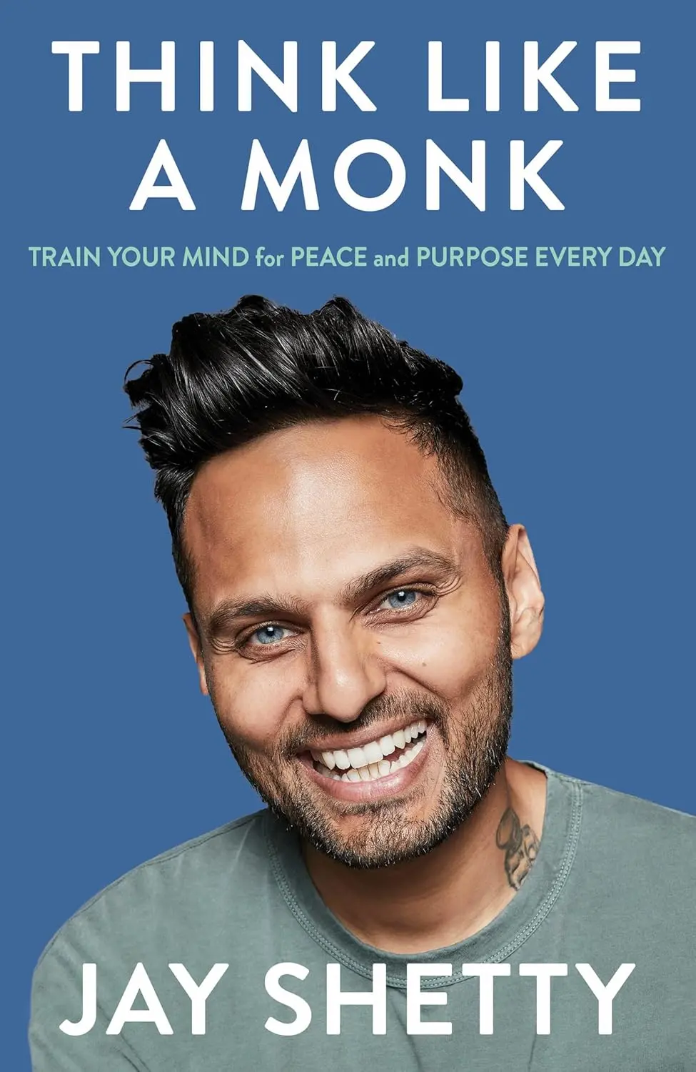 Think Like A Monk : Train Your Mind For Peace And Purpose Every Day By Jay Shetty [Paperback] 1