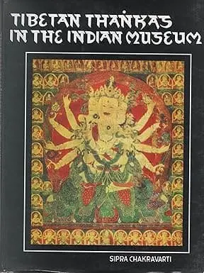Tibetan Thankas In The Indian Museum(Indian Museum, Calcutta) By Sipra Chakravarti (Hardcover) 1