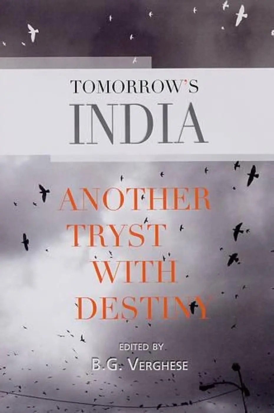 Tomorrow's India : Another Tryst With Destiny By B.G. Verghese [Hardcover] Old Book 1
