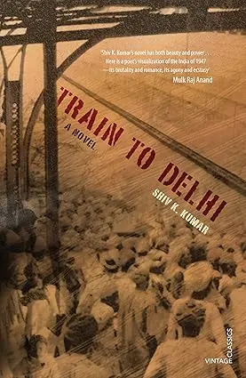 Train To Delhi : A Novel By Shiv K. Kumar (Paperback) Old Book 1