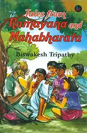 Tales From Ramayan And Mahabharata By Biswakesh Tripathy (Hardcover) 1