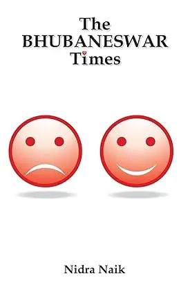 The Bhubaneswar Times By Nidra Naik (Paperback) 1